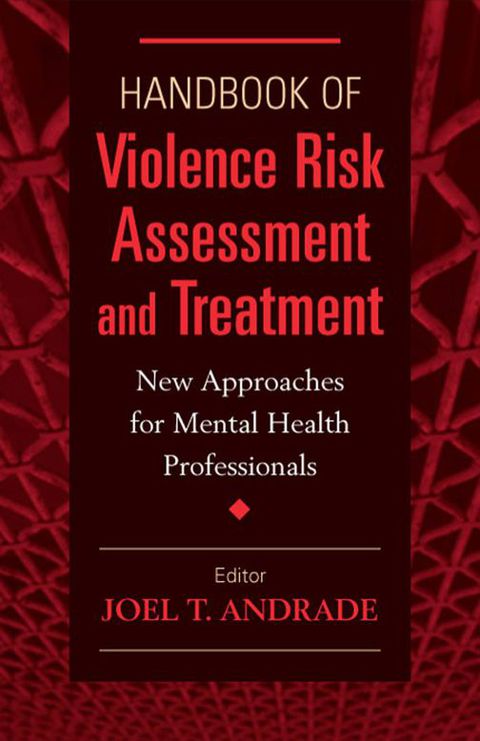 Handbook of Violence Risk Assessment and Treatment: New Approaches for Mental Health Professionals, 1st Edition - FULL INSTANT DOWNLOAD | PDF DOCX EPUB