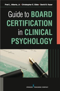 表紙画像: Guide to Board Certification in Clinical Psychology 1st edition 9780826199812