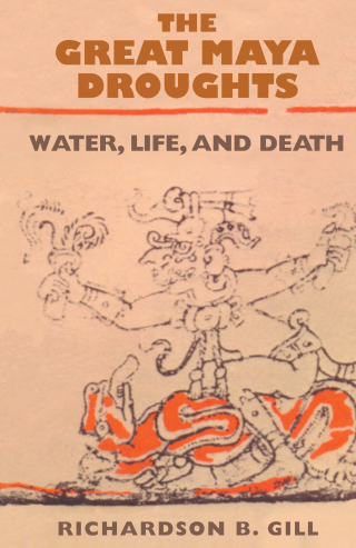 Cover image: The Great Maya Droughts 9780826327741