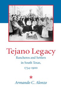 صورة الغلاف: Tejano Legacy 9780826318978