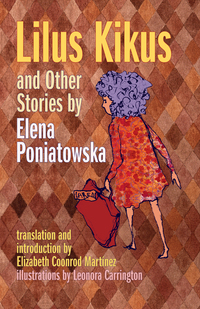 Cover image: Lilus Kikus and Other Stories by Elena Poniatowska 9780826335821