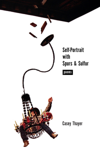 Cover image: Self-Portrait with Spurs and Sulfur 9780826337078