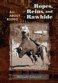 Cover image: Ropes, Reins, and Rawhide 9780826338228