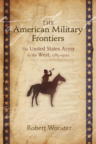 Cover image: The American Military Frontiers 9780826338440
