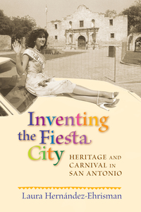 Cover image: Inventing the Fiesta City 9780826343116