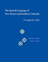 Imagen de portada: The Spanish Language of New Mexico and Southern Colorado 9780826345493