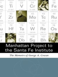 Omslagafbeelding: Manhattan Project to the Santa Fe Institute 9780826348708