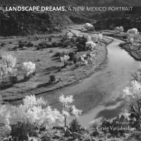 صورة الغلاف: Landscape Dreams, A New Mexico Portrait 9780826348791