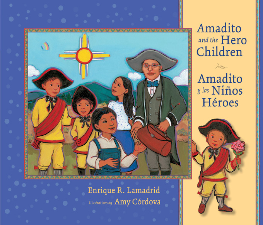 Amadito and the Hero Children Amadito y los Niños Héroes
