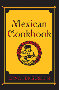 صورة الغلاف: Mexican Cookbook 9780826300355