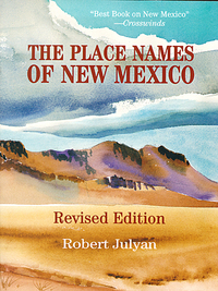 Cover image: The Place Names of New Mexico 9780826316899