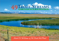 表紙画像: 49 Trout Streams of Southern Colorado 9780826351371