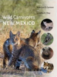表紙画像: Wild Carnivores of New Mexico 9780826351517
