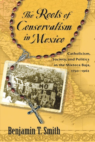 Cover image: The Roots of Conservatism in Mexico 9780826351722