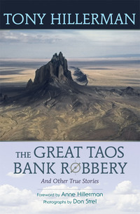 Cover image: The Great Taos Bank Robbery and Other True Stories 9780826351920