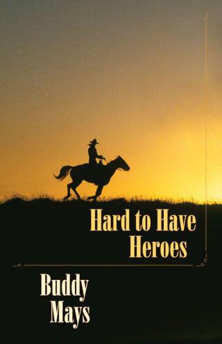 Cover image: Hard to Have Heroes 9780826352040