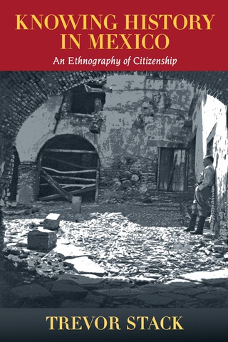 Cover image: Knowing History in Mexico 9780826352521