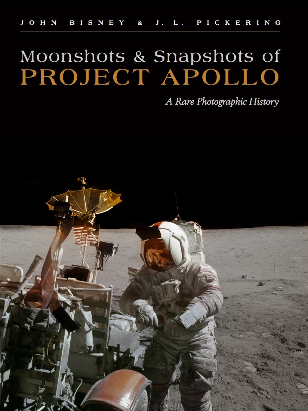 Moonshots and Snapshots of Project Apollo A Rare Photographic History