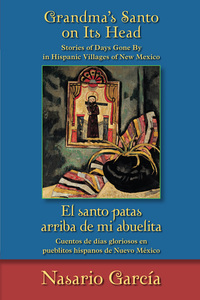 Imagen de portada: Grandma's Santo on Its Head / El santo patas arriba de mi abuelita 9780826353283