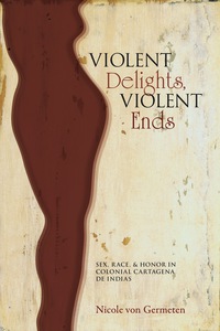 Cover image: Violent Delights, Violent Ends 9780826353955