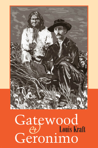 表紙画像: Gatewood and Geronimo 9780826321305