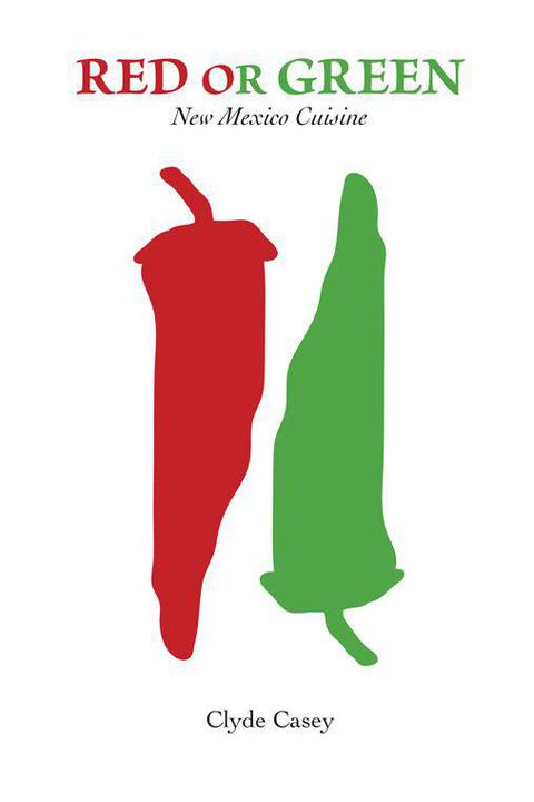 Red or Green: New Mexico Cuisine - FULL INSTANT DOWNLOAD | PDF DOCX EPUB