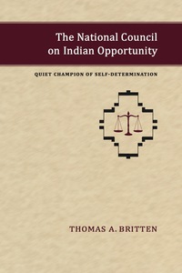 Cover image: The National Council on Indian Opportunity 9780826354990