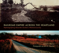 表紙画像: Railroad Empire across the Heartland 9780826355096