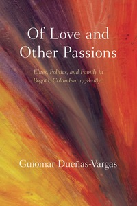 Cover image: Of Love and Other Passions 9780826355850