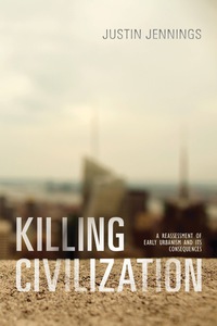 Cover image: Killing Civilization 9780826356604