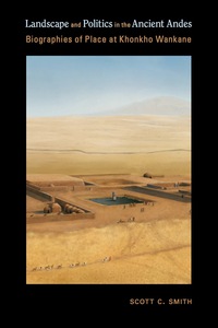 Imagen de portada: Landscape and Politics in the Ancient Andes 9780826357090