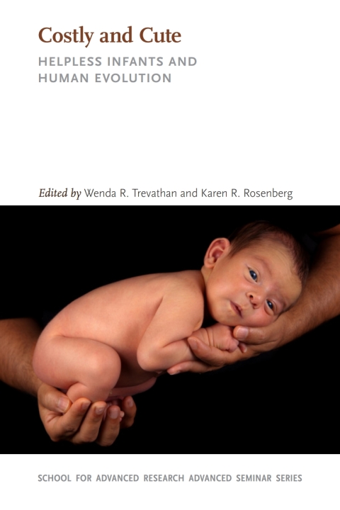 Costly and Cute: Helpless Infants and Human Evolution, 1st Edition - FULL INSTANT DOWNLOAD | PDF DOCX EPUB