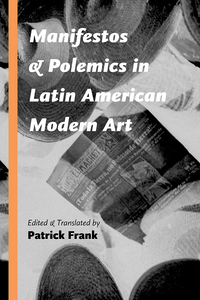 Cover image: Manifestos and Polemics in Latin American Modern Art 9780826357885