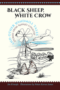 Cover image: Black Sheep, White Crow and Other Windmill Tales 9780826358196