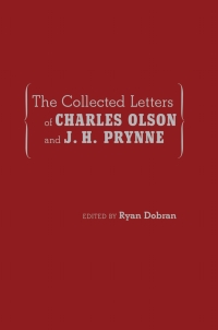 Imagen de portada: The Collected Letters of Charles Olson and J. H. Prynne 1st edition 9780826358325