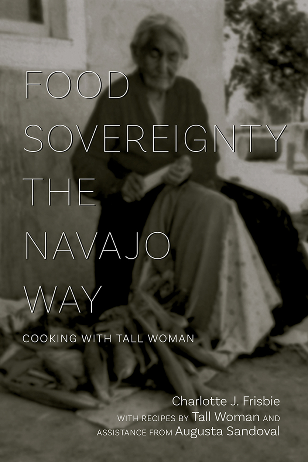 Food Sovereignty the Navajo Way Cooking with Tall Woman