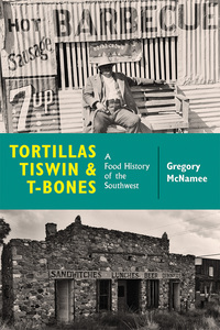 表紙画像: Tortillas, Tiswin, and T-Bones 9780826359049