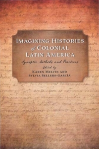Cover image: Imagining Histories of Colonial Latin America 9780826359223