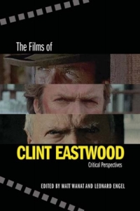 Omslagafbeelding: The Films of Clint Eastwood 1st edition 9780826359520