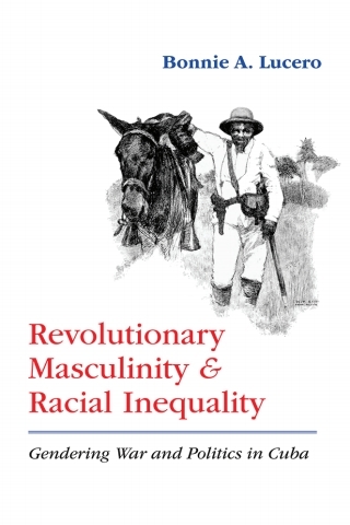 Cover image: Revolutionary Masculinity and Racial Inequality 9780826363336