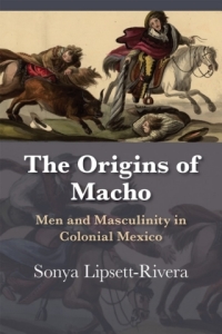 Cover image: The Origins of Macho 9780826360403
