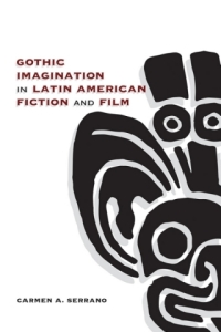Imagen de portada: Gothic Imagination in Latin American Fiction and Film 9780826360441