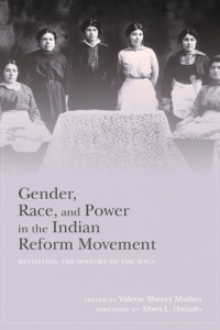 Cover image: Gender, Race, and Power in the Indian Reform Movement 1st edition 9780826361820