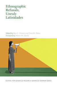 Cover image: Ethnographic Refusals, Unruly Latinidades 9780826363565