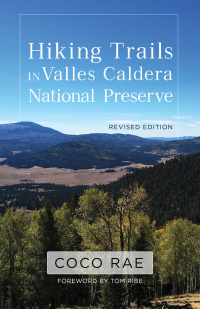 Cover image: Hiking Trails in Valles Caldera National Preserve, Revised Edition 9780826363602