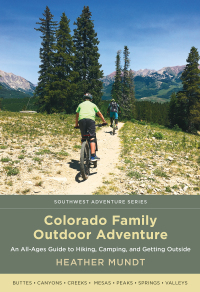 Cover image: Colorado Family Outdoor Adventure 9780826363770
