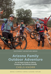 Cover image: Arizona Family Outdoor Adventure 9780826364852