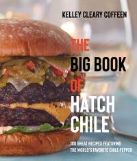 Imagen de portada: The Big Book of Hatch Chile 9780826365439