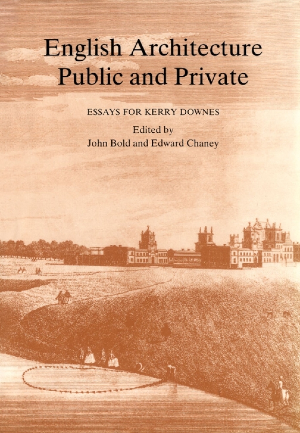 English Architecture Public & Private Essays for Kerry Downes 1st Edition