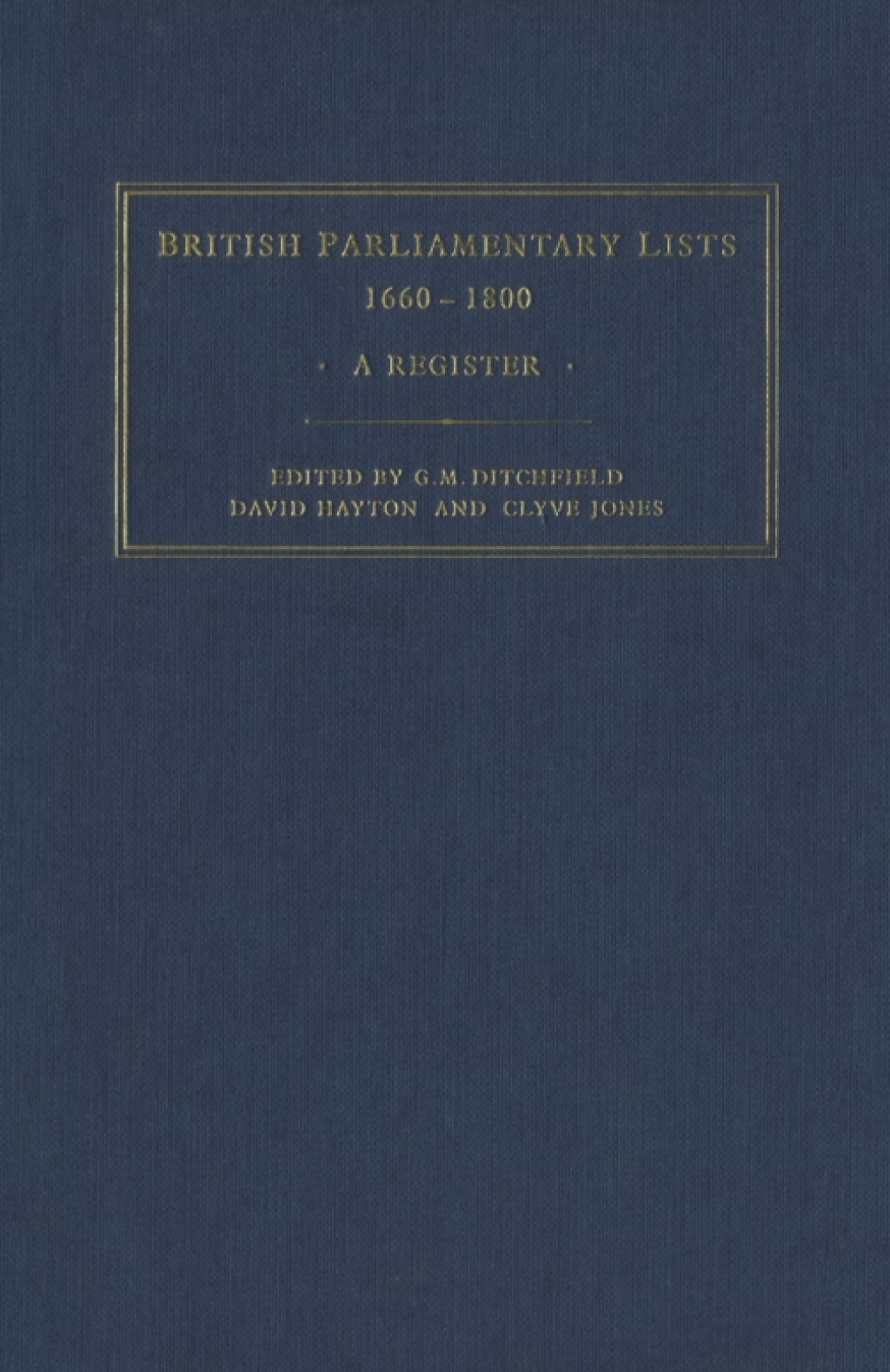 British Parliamentary Lists, 1660-1880 1st Edition